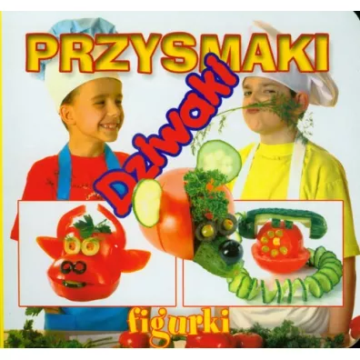 Figurki. Przysmaki dziwaki