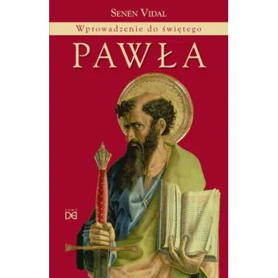 Wprowadzenie do �wi�tego Paw�a - Senen Vidal