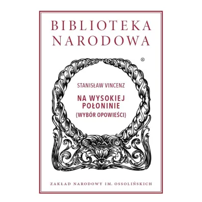 Na wysokiej po�oninie (wyb�r opowie�ci) - Stanis�aw Vincenz