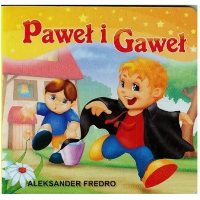 Klasyka wierszyka. Pawe� i Gawe� - Aleksander Fredro