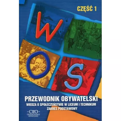 Przewodnik Obywatelski. Wiedza o spo�ecze�stwie. Podr�cznik dla liceum i technikum. Cz�� 1. Zakres podstawowy - Alicja Pacewicz, Andrzej Wa�kiewicz, Tomasz Merta, �ukasz Paw�owski