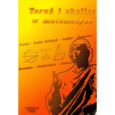 Toru� i okolice w matematyce - Felicja Jankowska, Felicja Red Jankowska