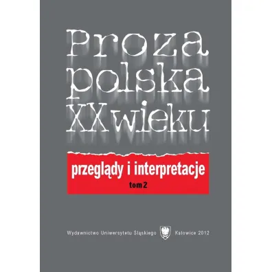 Proza polska XX wieku T. 2 - El�bieta Dutka, Marta Cuber