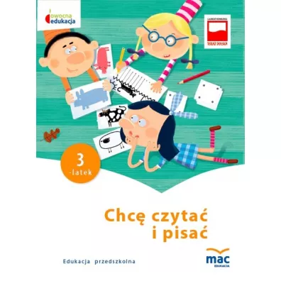 Owocna edukacja. Chc� czyta� i pisa�. Trzylatek