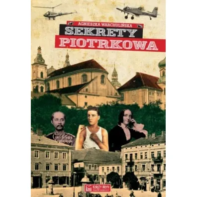 Sekrety Piotrkowa - Agnieszka Warchuli�ska