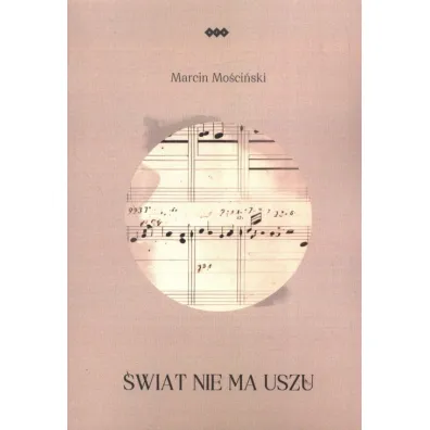 �wiat nie ma uszu - Marcin  Mo�ci�ski