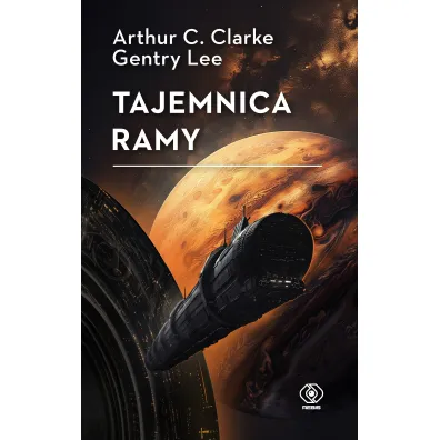 Tajemnica Ramy - Arthur C. Clarke, Gentry Lee