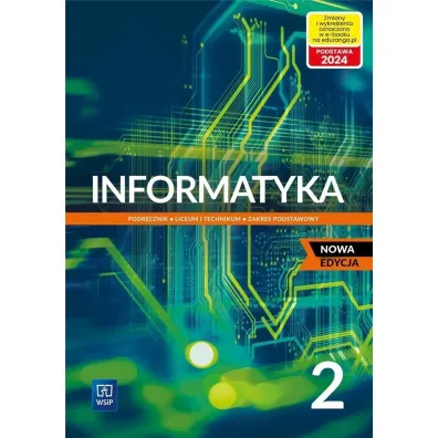 Informatyka 2. Podr�cznik do liceum i technikum. Zakres podstawowy. Nowa edycja - Katarzyna Ol�dzka, Wanda Jochemczyk