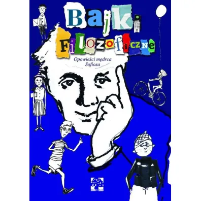 Bajki filozoficzne. Opowie�ci m�drca Sofiosa
