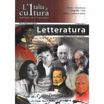 L'italia e cultura - Letteratura B2-C1 - Maria Angela Cernigliaro