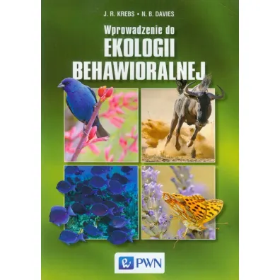 Wprowadzenie do ekologii behawioralnej - Krebs J r i Davies N b, N. B. Davies, J R Krebs
