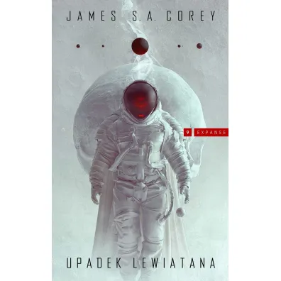 Upadek Lewiatana. Ekspansja. Tom 9 - James S.A. Corey