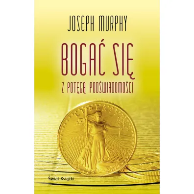 Boga� si� z pot�g� pod�wiadomo�ci (pocket) - Joseph Murphy