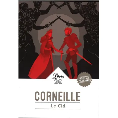 Le Cid - Pierre Corneille