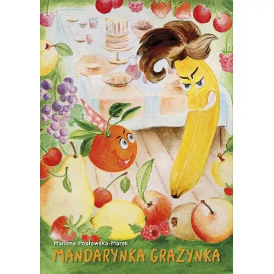 Mandarynka Gra�ynka - Marlena Pop�awska-Marek