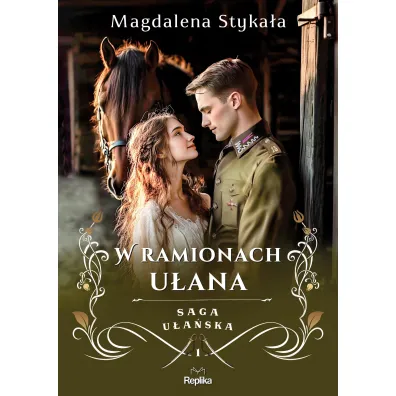 W ramionach u�ana. Saga u�a�ska. Tom 1 - Magdalena  Styka�a