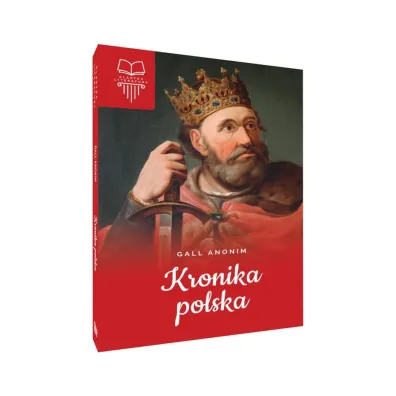 Kronika polska - Anonim Gall