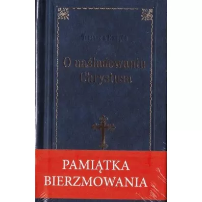O na�ladowaniu Chrystusa. Pami�tka Bierzmowania