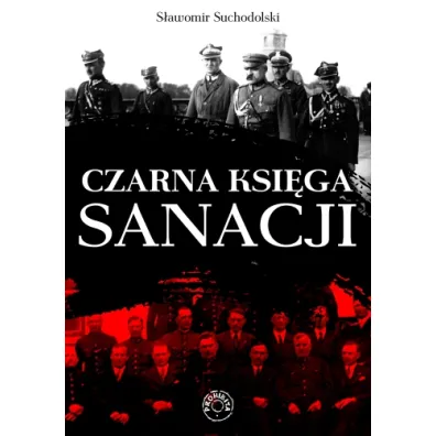 Czarna ksi�ga sanacji - S�awomir Suchodolski