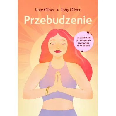Przebudzenie - Kate Oliver, Toby Oliver