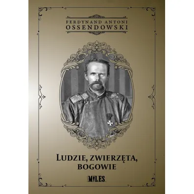 Ludzie, zwierz�ta, bogowie - Antoni Ferdynand Ossendowski