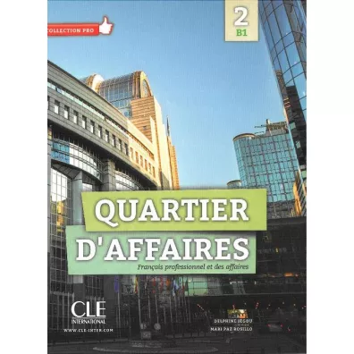 Quartier d'affaires 2 B1 podr�cznik + DVD - Delphine Jegou, Paz Rosillo Mari