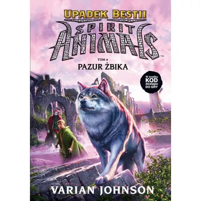 Pazur bika. Spirit Animals. Upadek Bestii. Tom 6 - Varian Johnson