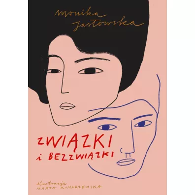 Zwi�zki i bezzwi�zki - Monika Jas�owska