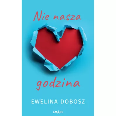 Nie nasza godzina - Ewelina Dobosz