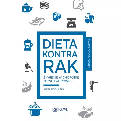 Dieta kontra rak - Anna Rogulska