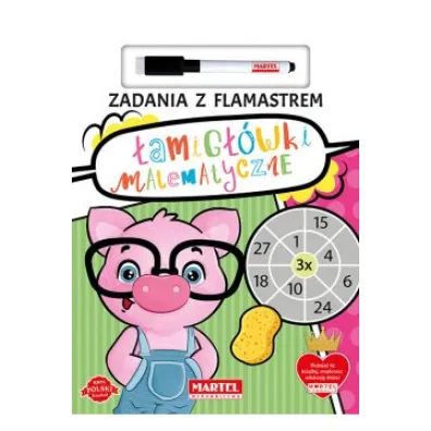 Zadania z flamastrem �amig��wki matematyczne