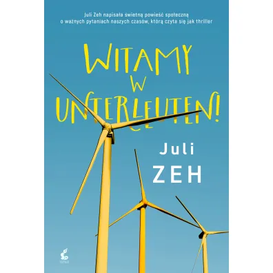 Witamy w Unterleuten! - Juli Zeh