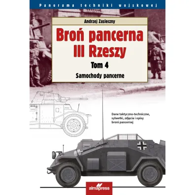 Bro� pancerna III Rzeszy. Tom 4 - Andrzej Zasieczny