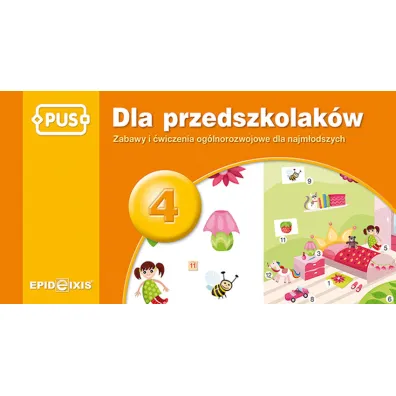 PUS Dla przedszkolak�w 4 - Zabawy i �wiczenia og�lnorozwojowe
