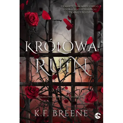 Kr�lowa Ruin. Smakowicie mroczne ba�nie. Tom 4 - K. F. Breene