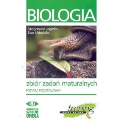 Biologia. Zbi�r zada� maturalnych. Poziom podstawowy - Ewa Urba�ska, Ma�gorzata Jagie��o