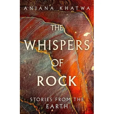 The Whispers of Rock wer. angielska - Anjana Khatwa
