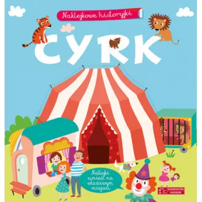 Naklejkowe historyjki. Cyrk - Agnes Besson