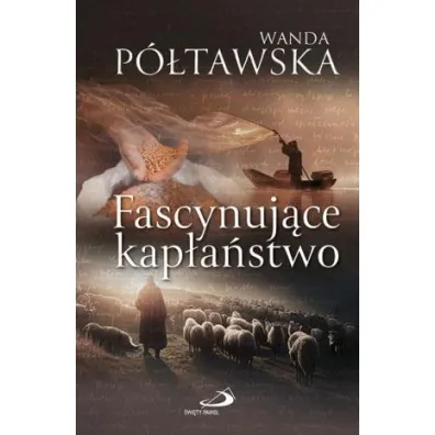 Fascynuj�ce kap�a�stwo - Wanda P�tawska