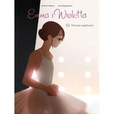 Pierwsze w�tpliwo�ci. Emma i Wioletta. Tom 2
