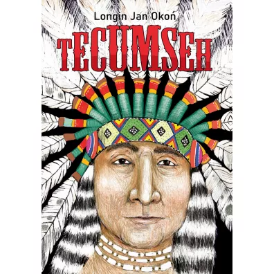 Tecumseh - Longin Jan Oko�
