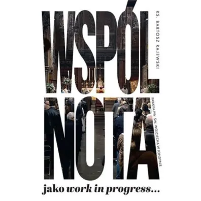 Wsp�lnota jako work in progress - Bartosz  Krajewski