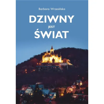 Dziwny jest �wiat - Barbara Wrzesi�ska