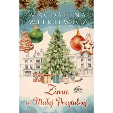 Zima w Ma�ej Przytulnej. Ma�a Przytulna. Tom 3 - Magdalena Witkiewicz