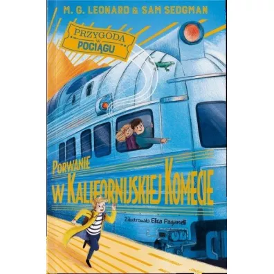 Porwanie w Kalifornijskiej Komecie - Maya Gabrielle Leonard, Sam Sedgman