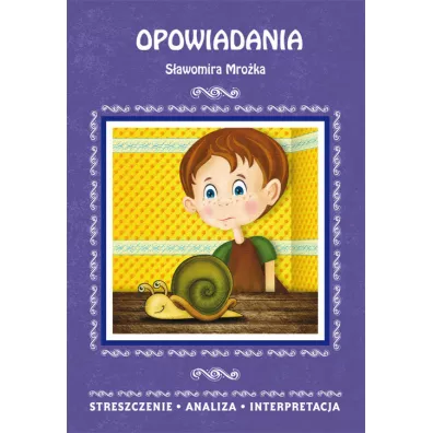 Opowiadania S�awomira Mro�ka - El�bieta Bator