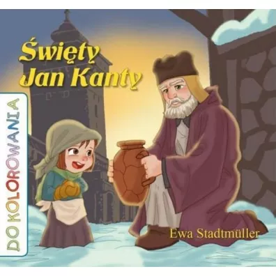 �wi�ty Jan Kanty - kolorowanka - Ewa Stadtmuller