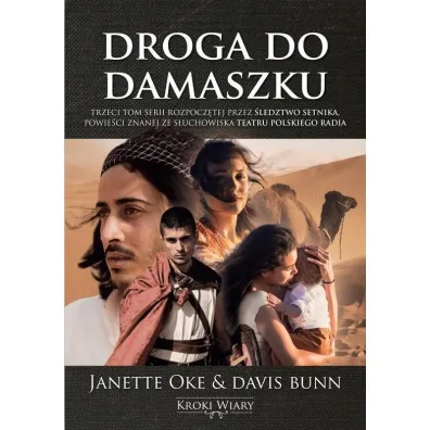 Droga do Damaszku cz. 3 Kroki wiary - Davis Bunn, Janette  Oke