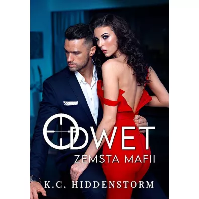 Odwet. Zemsta mafii - K. C. Hiddenstorm