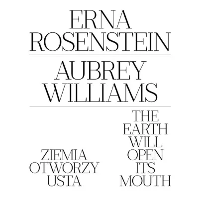 Ziemia otworzy usta - Rosenstein Erna, Aubrey Williams